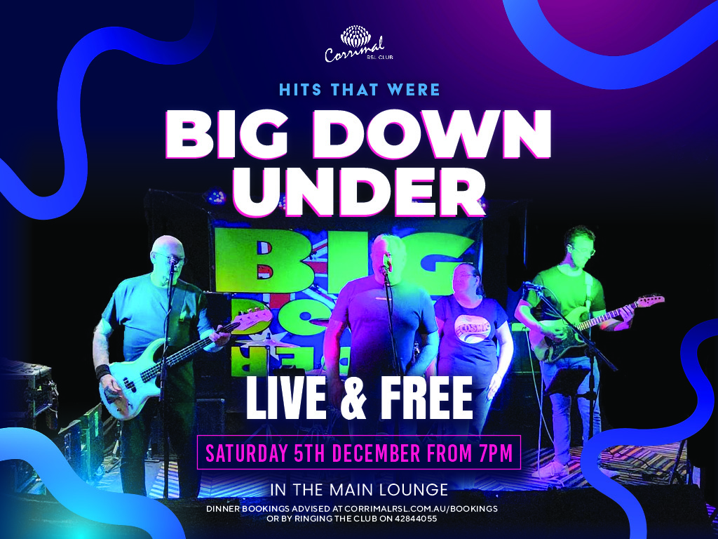 Big_Down_Under_-_POS_1024x768px_-_Corrimal_RSL